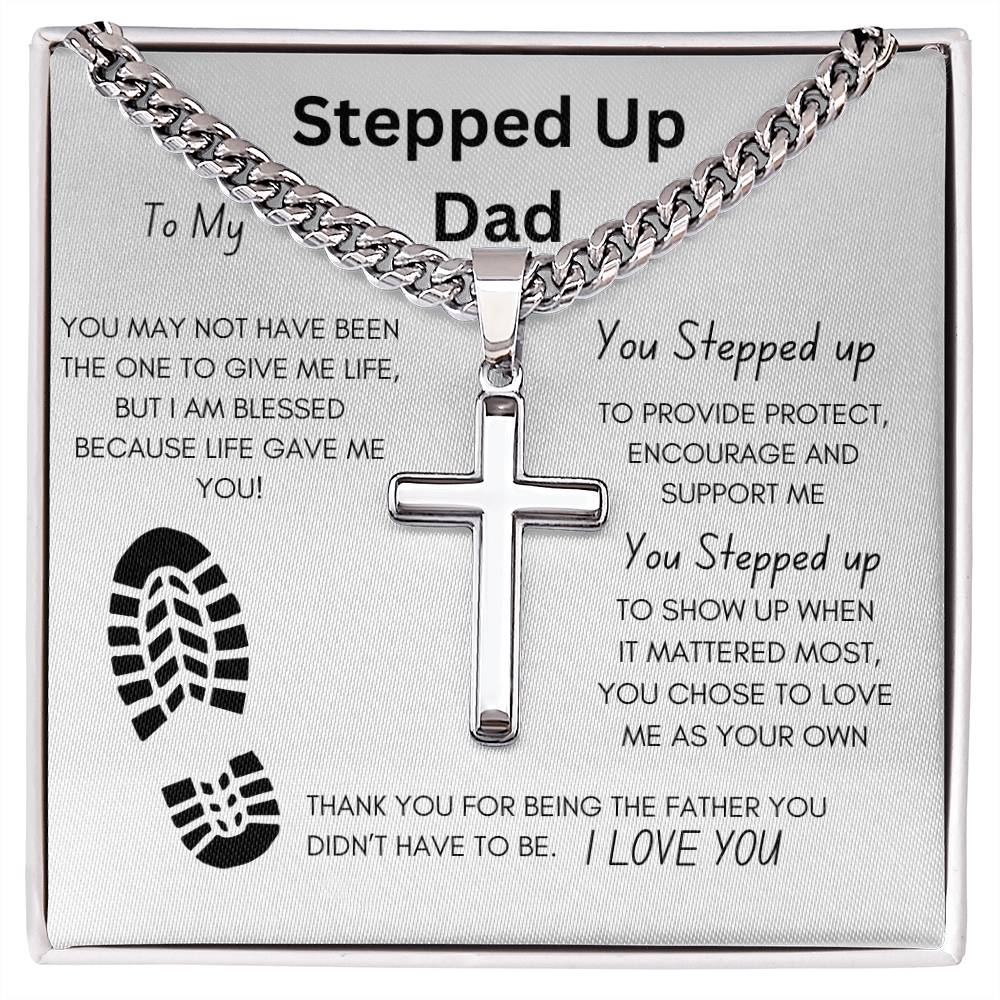 Stepped Up Dad Artisan Cross Necklace on Cuban Chain w/ MC