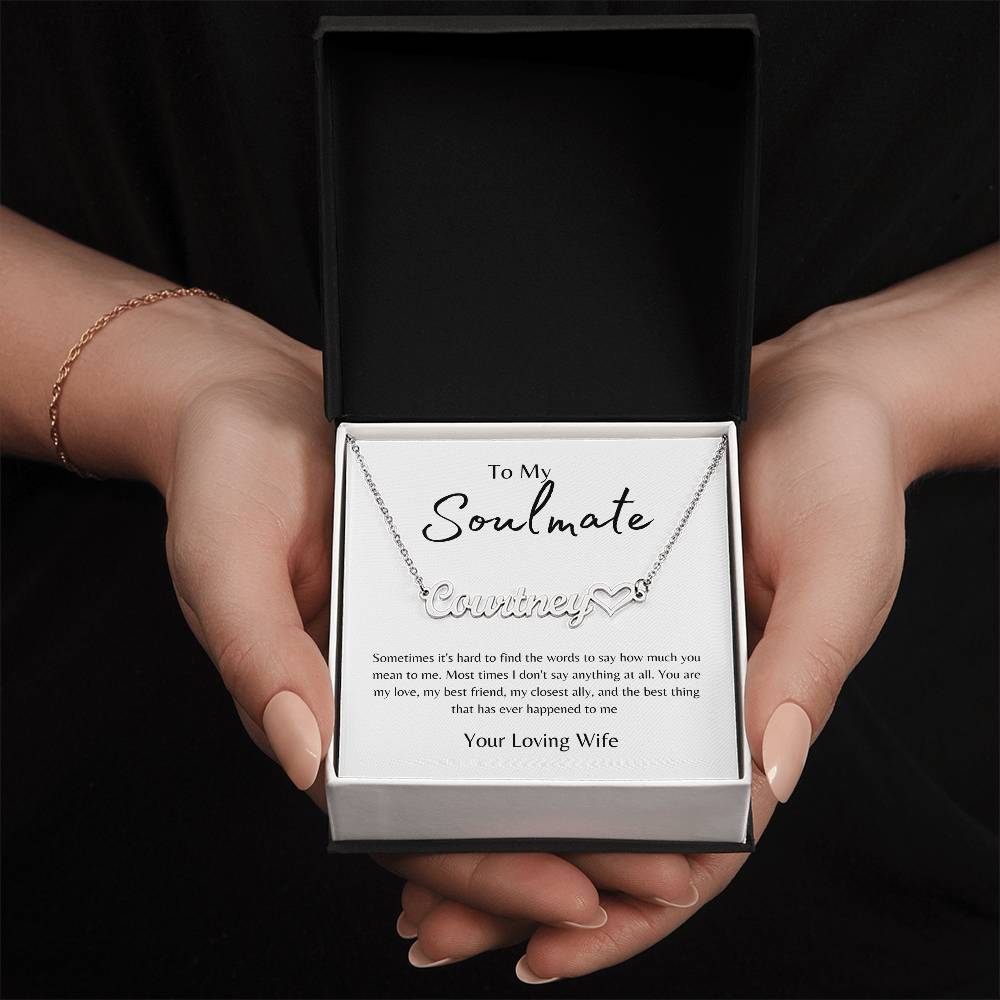 To My Soulmate from Wife White/Gold Name Necklace