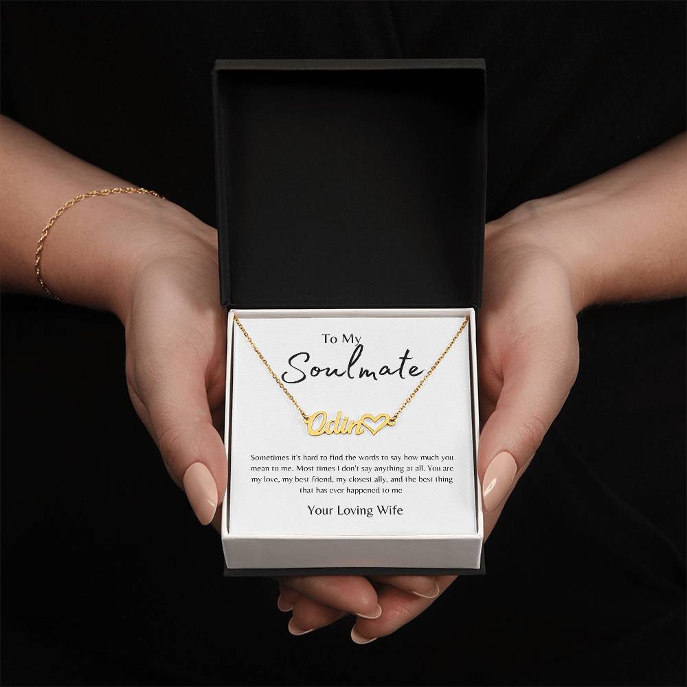 To My Soulmate from Wife White/Gold Name Necklace