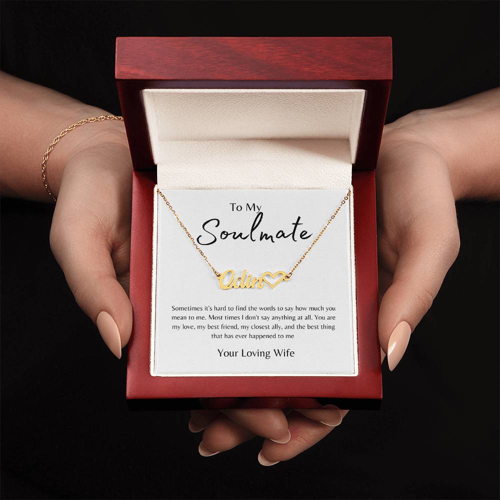 To My Soulmate from Wife White/Gold Name Necklace