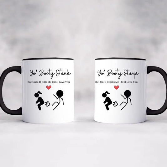 Personalized You Booty Stank 11oz Accent Coffee Mug